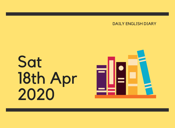 英語日記 - Sat, 18th Apr, 2020