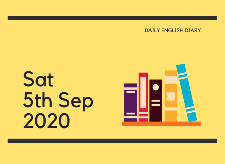 英語日記 - Sat, 5th Sep, 2020