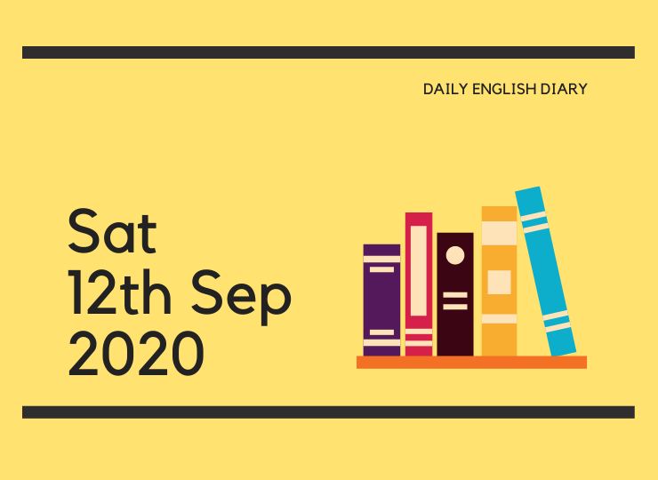 英語日記 - Sat, 12th Sep, 2020